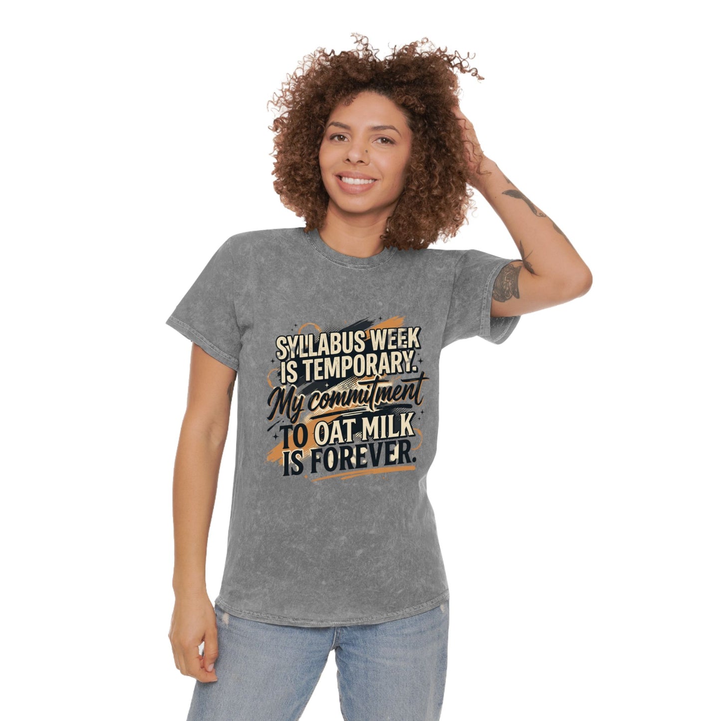 Oat Milk Lover T-Shirt — “Syllabus Week Is Temporary, My Commitment to Oat Milk Is Forever” Mineral Wash Tee
