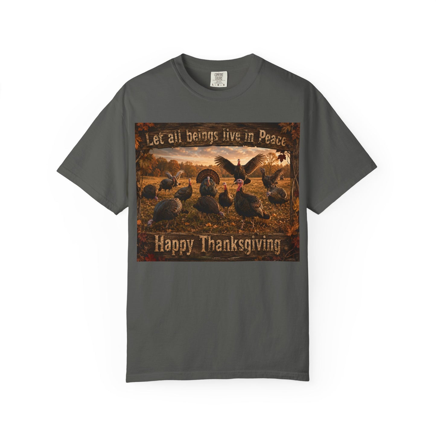 Thanksgiving Turkeys 'Let All Beings Live in Peace' T-Shirt