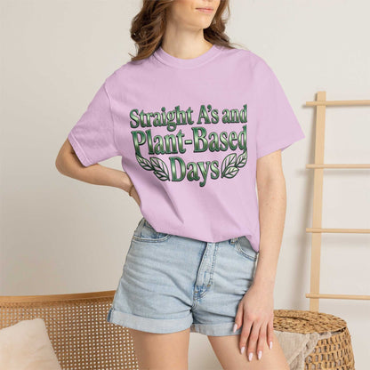 Plant-Powered Tee — "Straight A’s and Plant-Based Days" Motivational Graphic T-Shirt