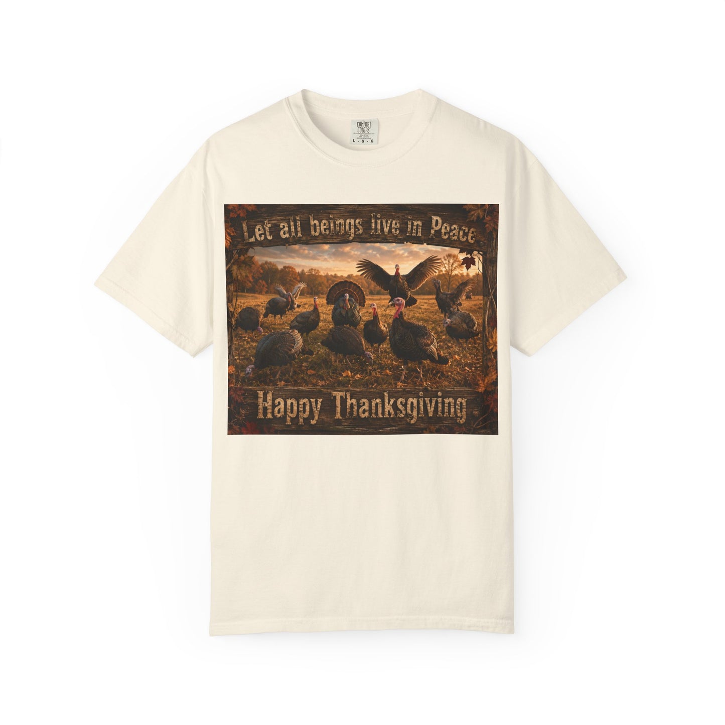 Thanksgiving Turkeys 'Let All Beings Live in Peace' T-Shirt