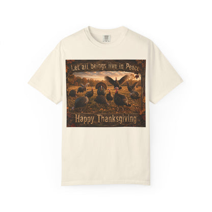 Thanksgiving Turkeys 'Let All Beings Live in Peace' T-Shirt
