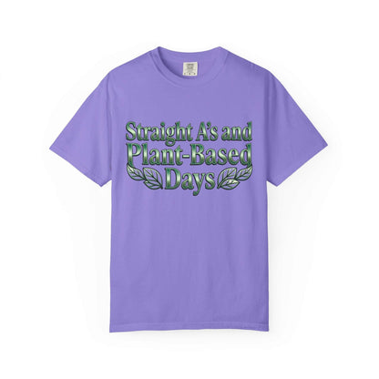 Plant-Powered Tee — "Straight A’s and Plant-Based Days" Motivational Graphic T-Shirt