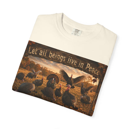 Thanksgiving Turkeys 'Let All Beings Live in Peace' T-Shirt