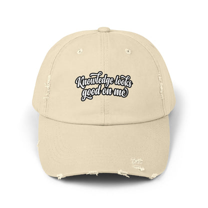 Knowledge Looks Good On Me Distressed Cap