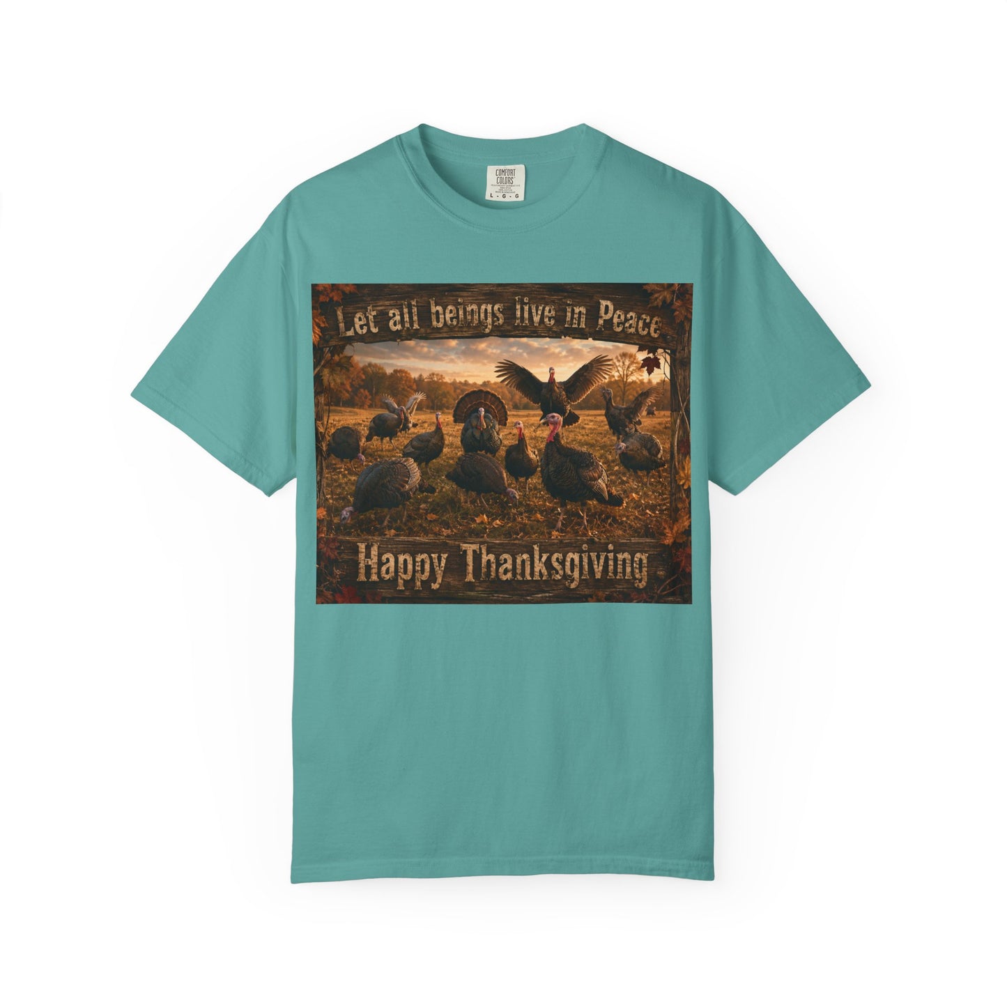 Thanksgiving Turkeys 'Let All Beings Live in Peace' T-Shirt