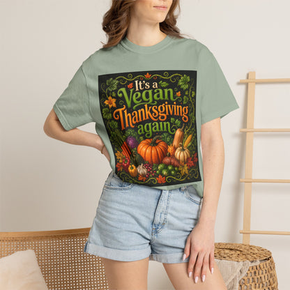 Vegan Thanksgiving T-Shirt — "It's a Vegan Thanksgiving Again" Holiday Tee