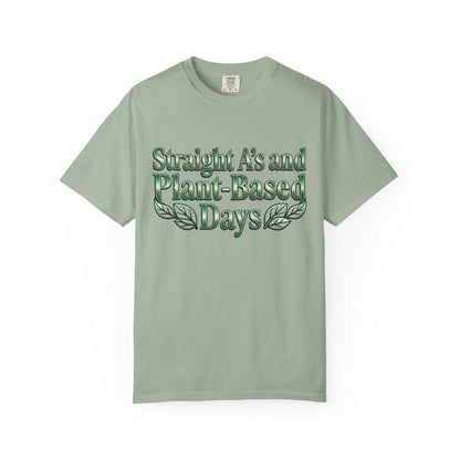 Plant-Powered Tee — "Straight A’s and Plant-Based Days" Motivational Graphic T-Shirt