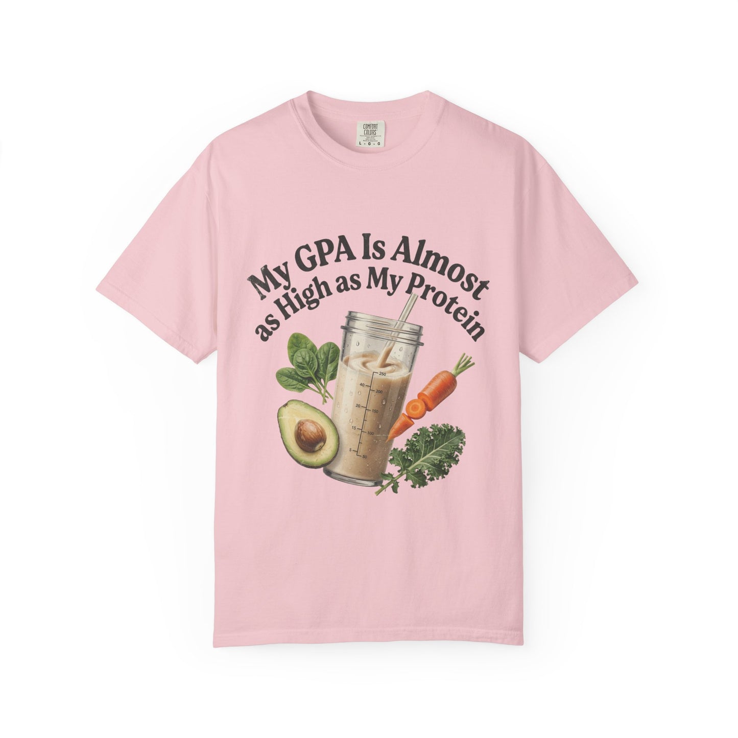 T-Shirt — "My GPA Is Almost as High as My Protein" Smoothie Graphic