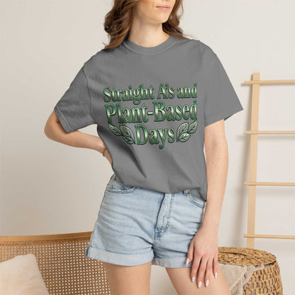 Plant-Powered Tee — "Straight A’s and Plant-Based Days" Motivational Graphic T-Shirt