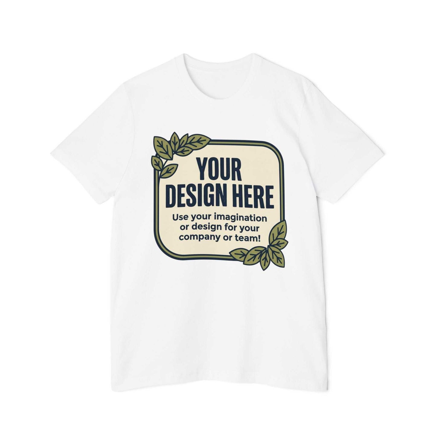 Custom Eco-Inspired T-Shirt — Personalize - Your Design Here
