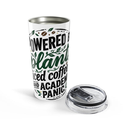 20oz Insulated Coffee Tumbler — “Powered by Plants, Iced Coffee, and Academic Panic”