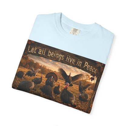 Thanksgiving Turkeys 'Let All Beings Live in Peace' T-Shirt