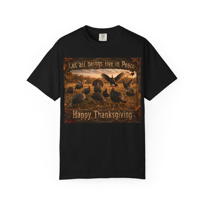 Thanksgiving Turkeys 'Let All Beings Live in Peace' T-Shirt