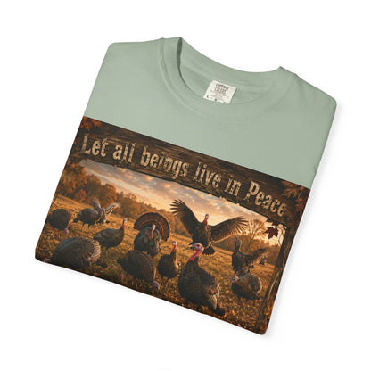 Thanksgiving Turkeys 'Let All Beings Live in Peace' T-Shirt