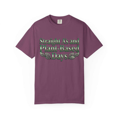 Plant-Powered Tee — "Straight A’s and Plant-Based Days" Motivational Graphic T-Shirt