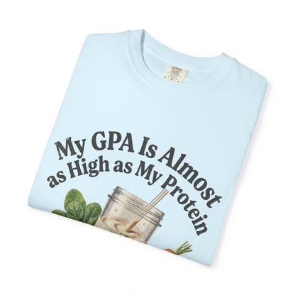 T-Shirt — "My GPA Is Almost as High as My Protein" Smoothie Graphic