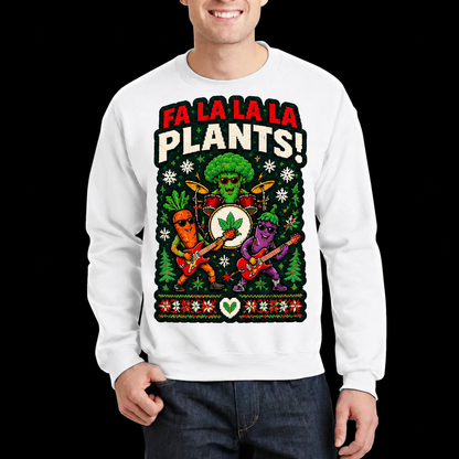 Ugly Christmas Sweater — “Fa La La La Plants!” Holiday Crewneck