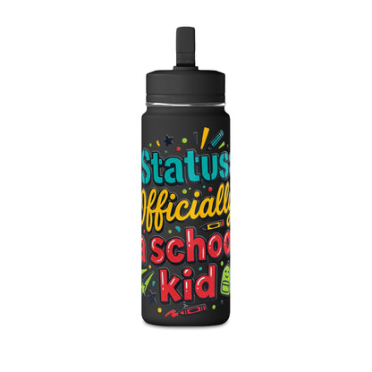 20oz 'Officially a School Kid' Kids Water Bottle – Back to School Stainless Bottle - ConsciousValues