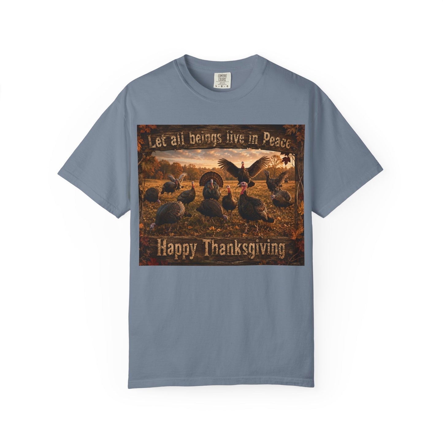 Thanksgiving Turkeys 'Let All Beings Live in Peace' T-Shirt