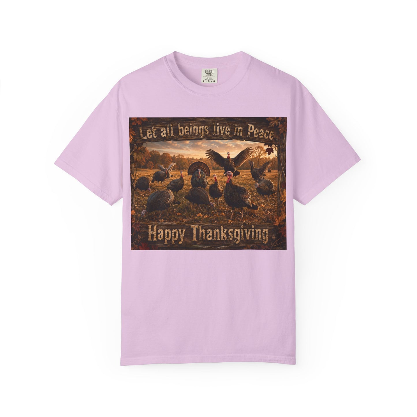 Thanksgiving Turkeys 'Let All Beings Live in Peace' T-Shirt