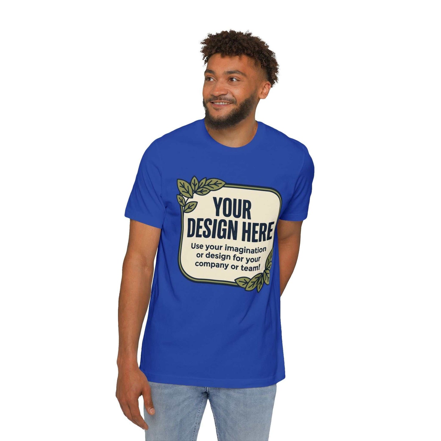 Custom Eco-Inspired T-Shirt — Personalize - Your Design Here