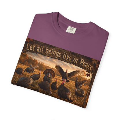 Thanksgiving Turkeys 'Let All Beings Live in Peace' T-Shirt