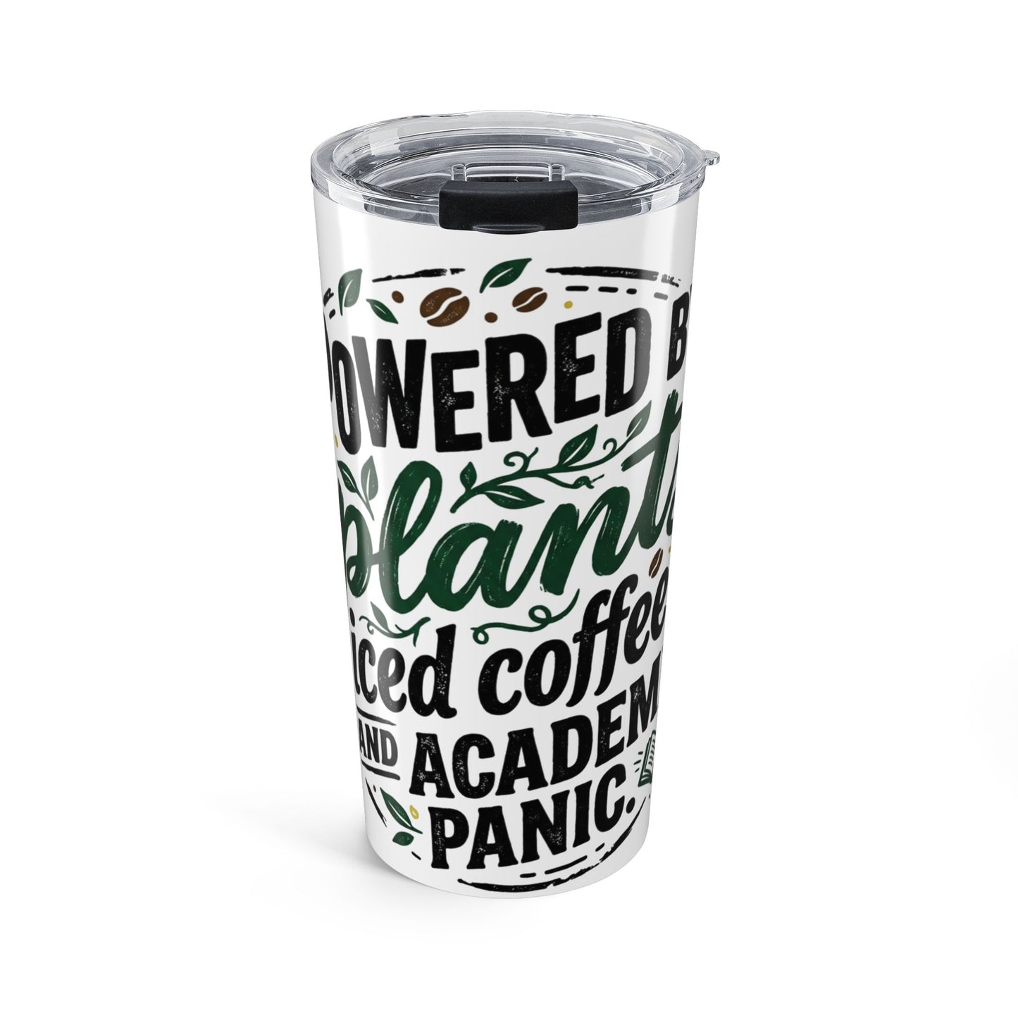 20oz Insulated Coffee Tumbler — “Powered by Plants, Iced Coffee, and Academic Panic”