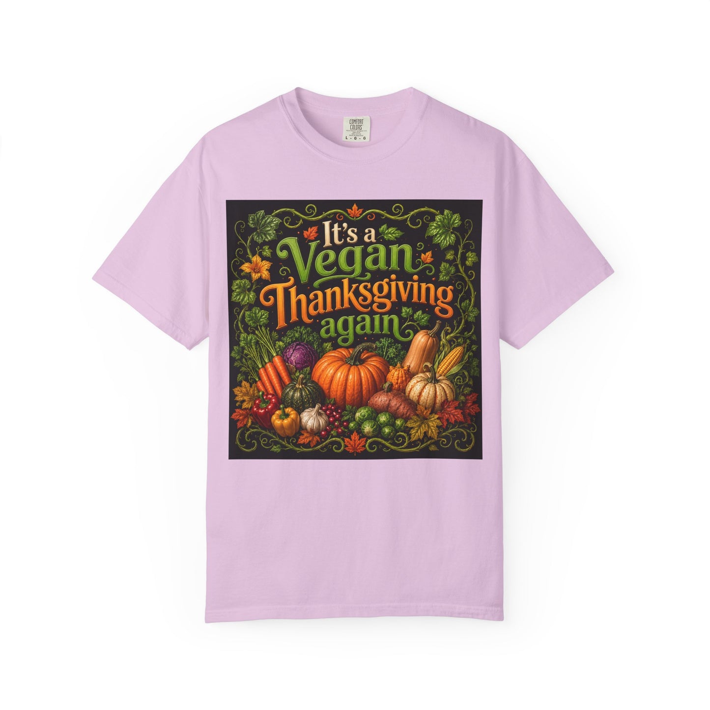 Vegan Thanksgiving T-Shirt — "It's a Vegan Thanksgiving Again" Holiday Tee