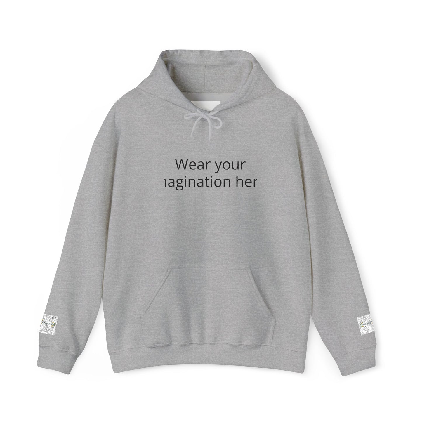 Hoodie — "Wear Your Imagination Here" Minimal Text Graphic Hoodie