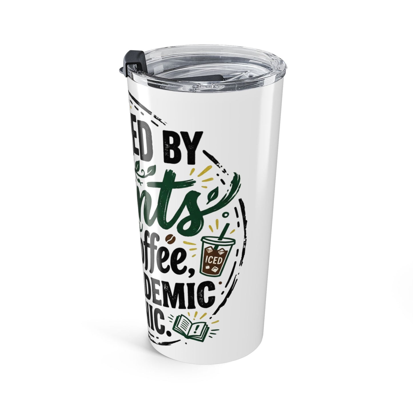 20oz Insulated Coffee Tumbler — “Powered by Plants, Iced Coffee, and Academic Panic”