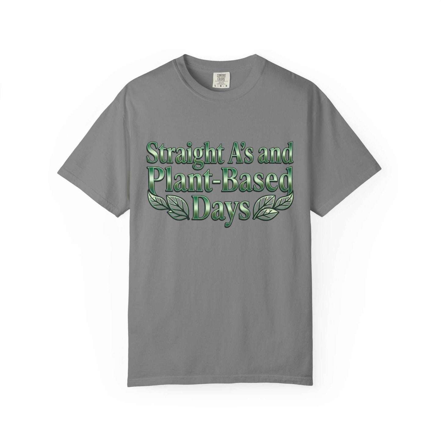 Plant-Powered Tee — "Straight A’s and Plant-Based Days" Motivational Graphic T-Shirt