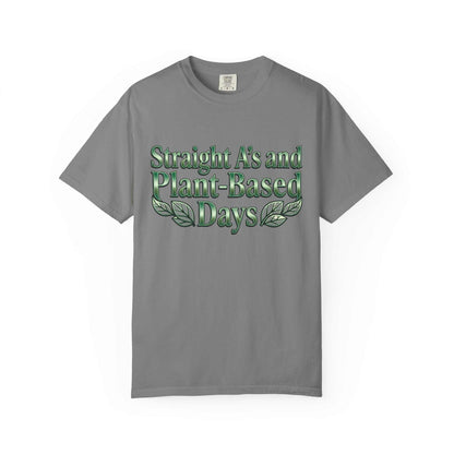 Plant-Powered Tee — "Straight A’s and Plant-Based Days" Motivational Graphic T-Shirt