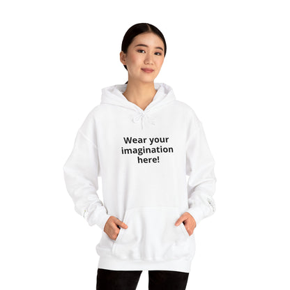 Hoodie — "Wear Your Imagination Here" Minimal Text Graphic Hoodie