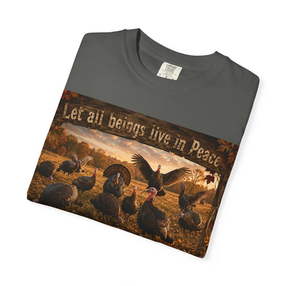 Thanksgiving Turkeys 'Let All Beings Live in Peace' T-Shirt