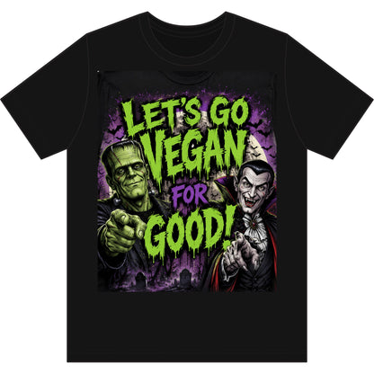 Let's Go Vegan for Good T-Shirt — Retro Frankenstein & Vampire Halloween Vegan Tee