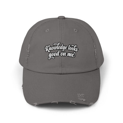 Knowledge Looks Good On Me Distressed Cap