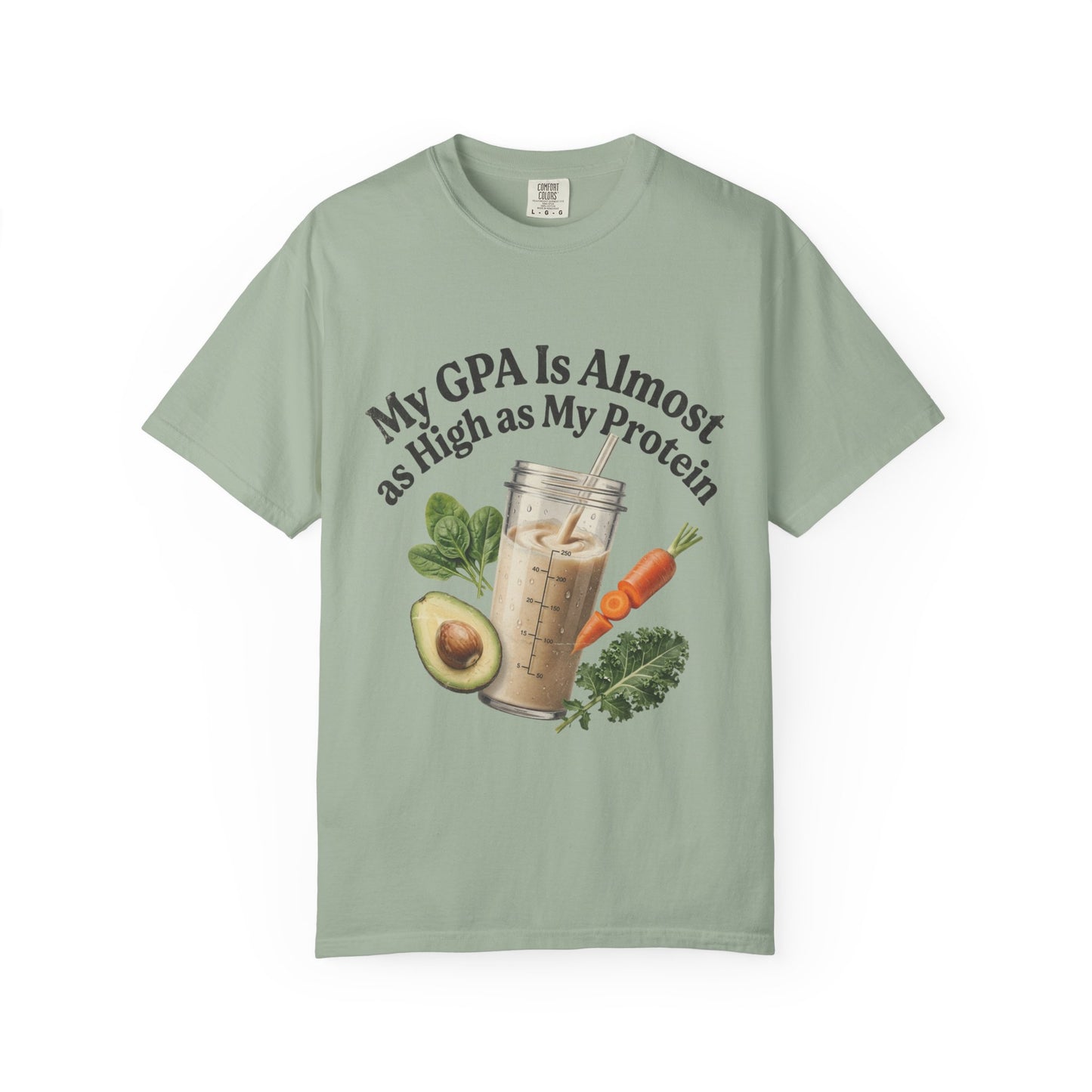 T-Shirt — "My GPA Is Almost as High as My Protein" Smoothie Graphic