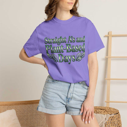 Plant-Powered Tee — "Straight A’s and Plant-Based Days" Motivational Graphic T-Shirt