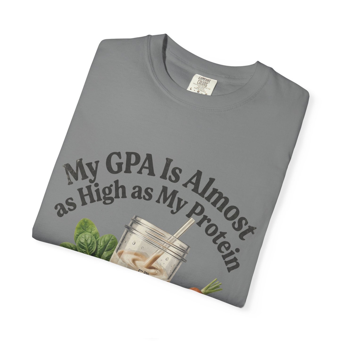 T-Shirt — "My GPA Is Almost as High as My Protein" Smoothie Graphic