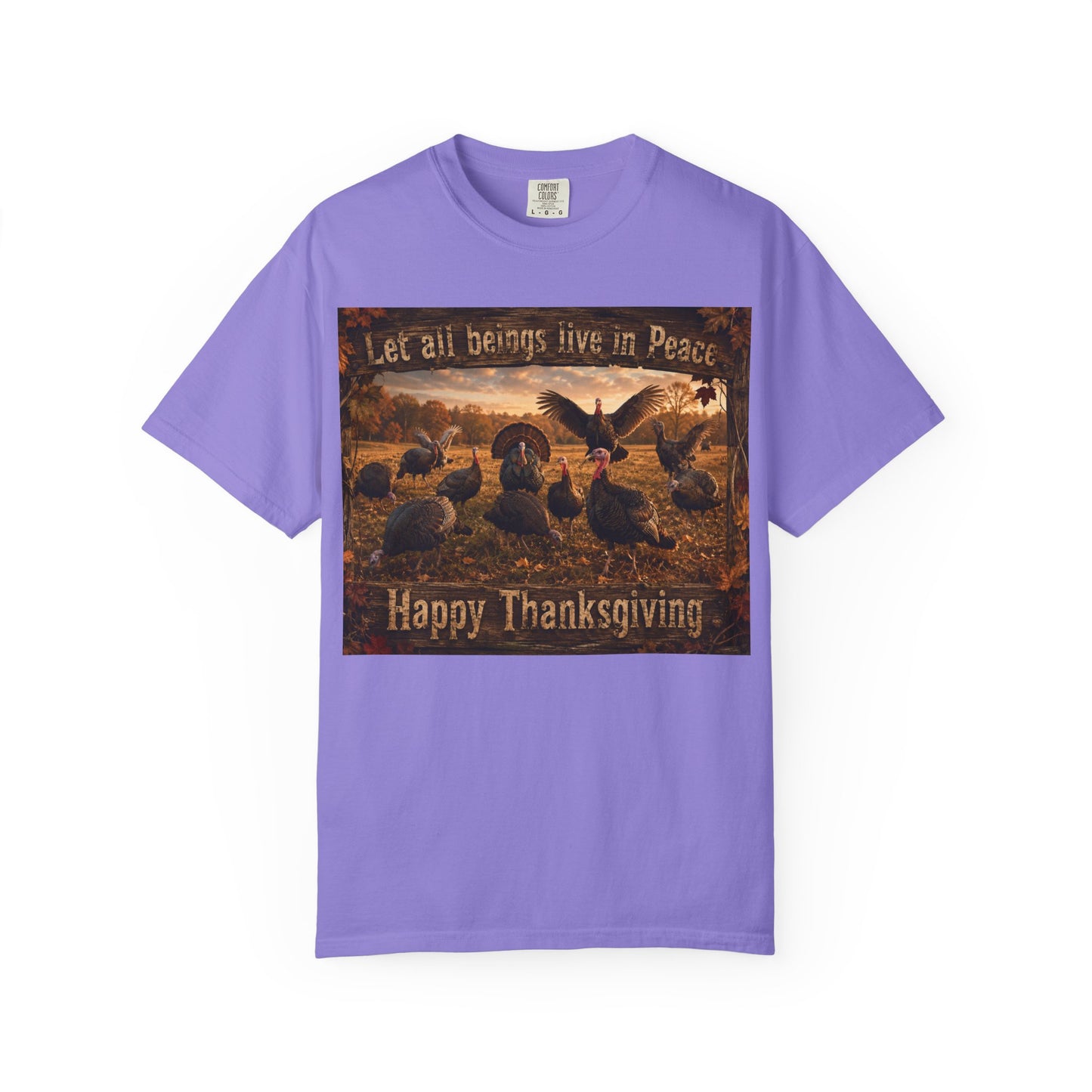 Thanksgiving Turkeys 'Let All Beings Live in Peace' T-Shirt