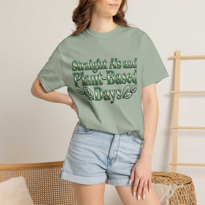 Plant-Powered Tee — "Straight A’s and Plant-Based Days" Motivational Graphic T-Shirt