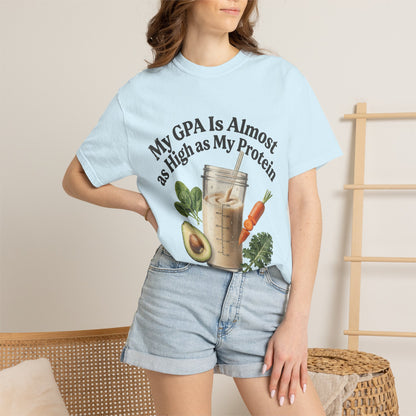 T-Shirt — "My GPA Is Almost as High as My Protein" Smoothie Graphic