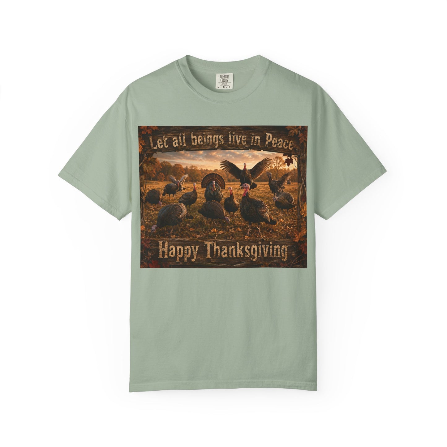 Thanksgiving Turkeys 'Let All Beings Live in Peace' T-Shirt