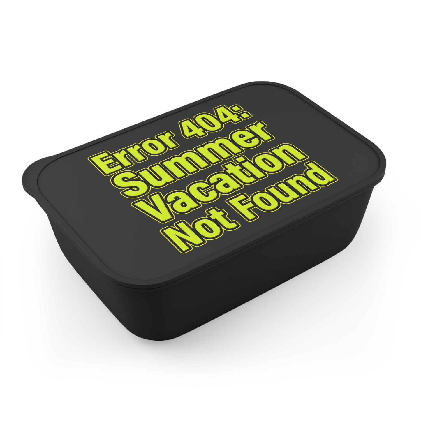Bento Box — "Error 404: Summer Vacation Not Found" Eco Lunch Container - Add Your Own Design or Name! - ConsciousValues