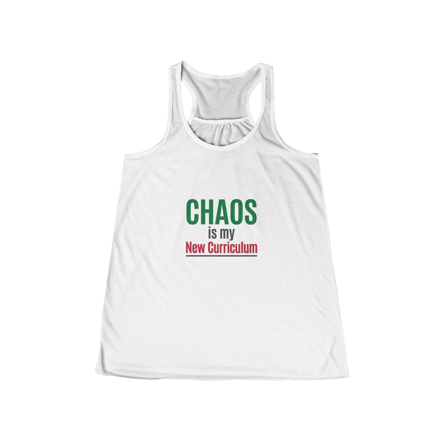 Chaos Is My New Curriculum Tank Top - Back to College! - ConsciousValues