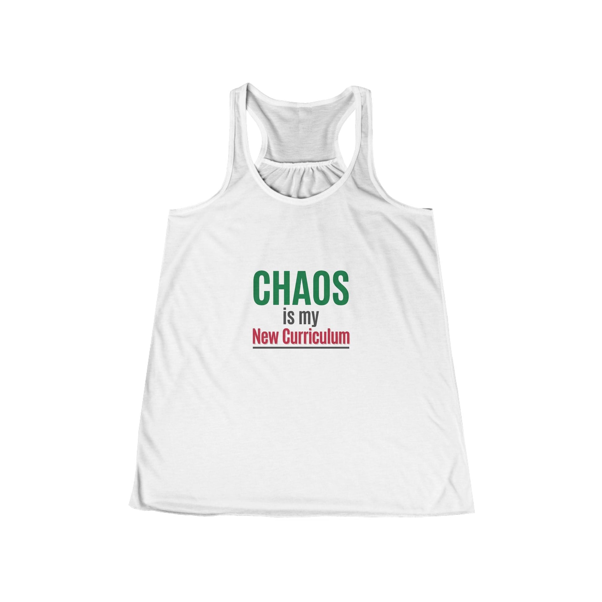 Chaos Is My New Curriculum Tank Top - Back to College! - ConsciousValues