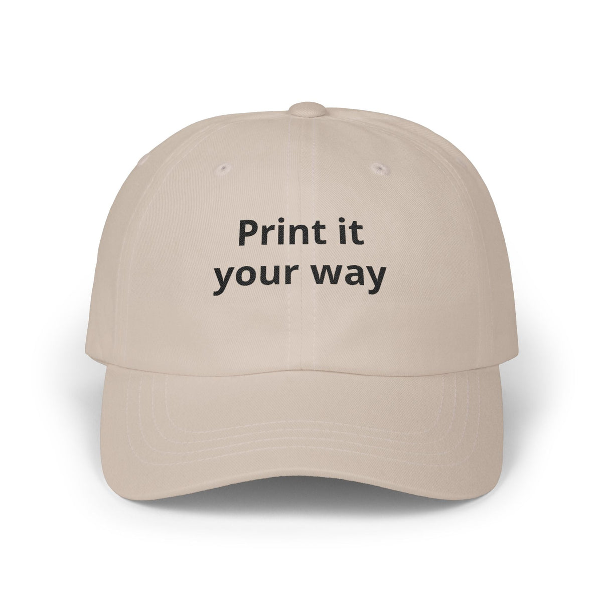 Classic Dad Cap — White Embroidered "Print it your way" Baseball Hat - ConsciousValues