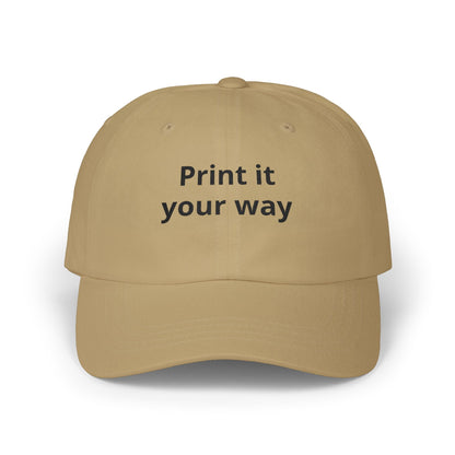 Classic Dad Cap — White Embroidered "Print it your way" Baseball Hat - ConsciousValues