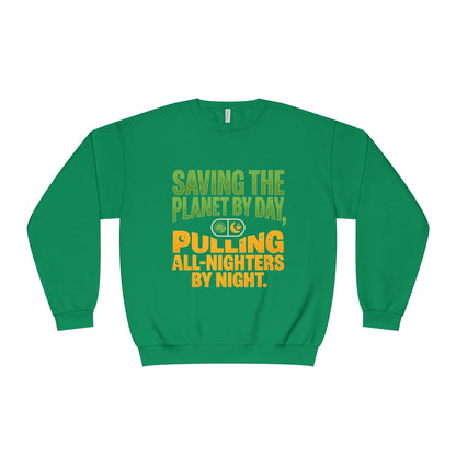 Crewneck Sweatshirt — "Saving the Planet by Day, Pulling All-Nighters by Night" Eco-Friendly Activist Pullover - ConsciousValues