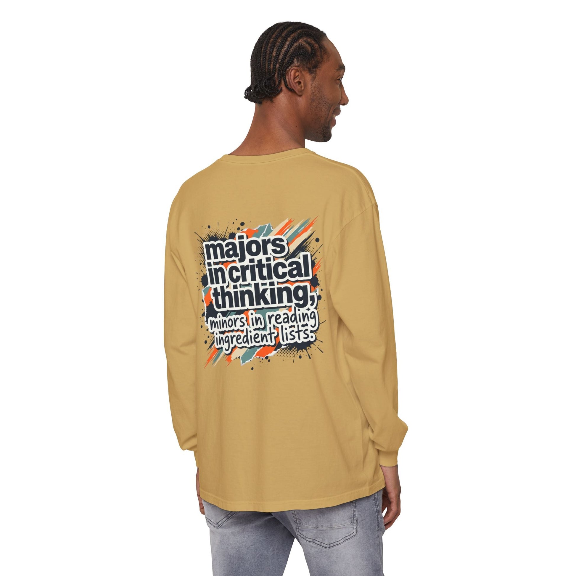 Critical Thinking Major Long Sleeve Tee — "Majors in Critical Thinking, Minors in Reading Ingredient Lists" - ConsciousValues